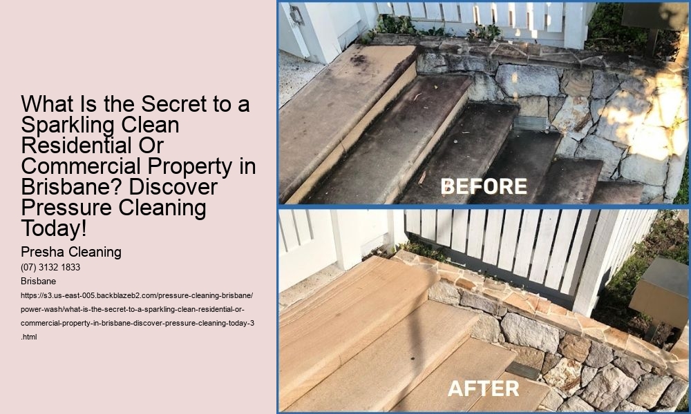 What Is the Secret to a Sparkling Clean Residential Or Commercial Property in Brisbane? Discover Pressure Cleaning Today!