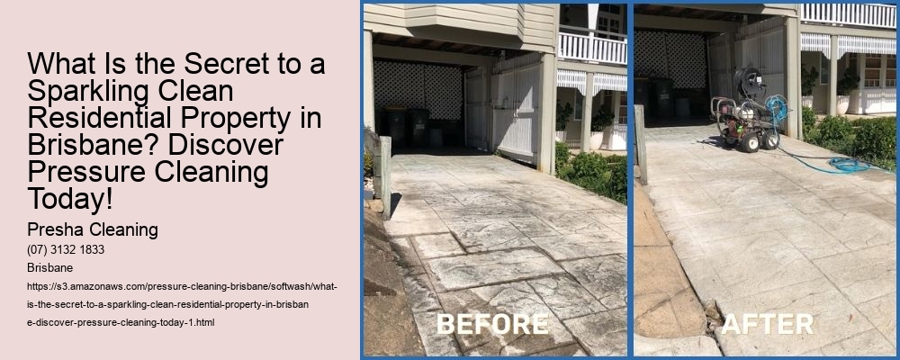 What Is the Secret to a Sparkling Clean Residential Property in Brisbane? Discover Pressure Cleaning Today!