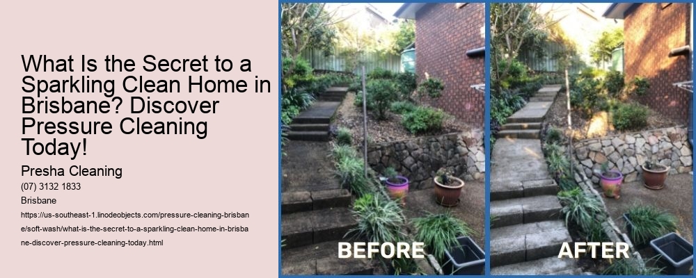 What Is the Secret to a Sparkling Clean Home in Brisbane? Discover Pressure Cleaning Today!