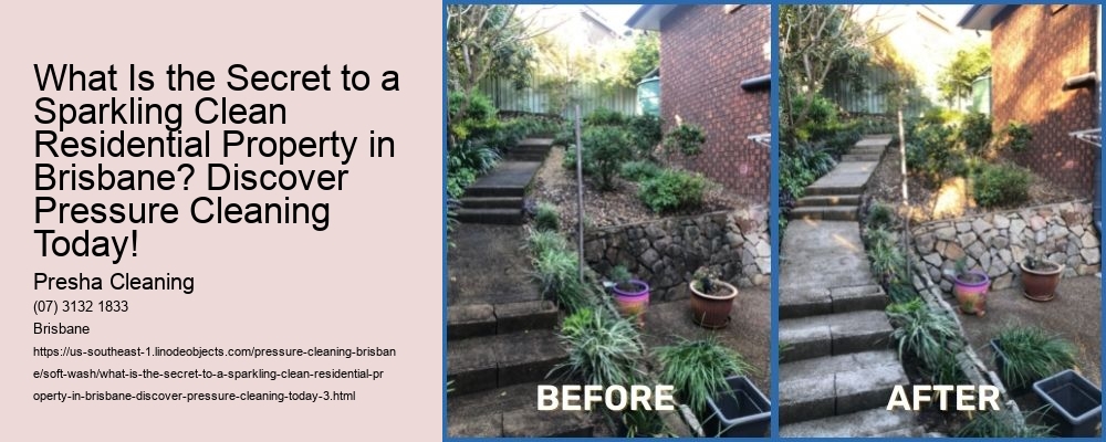 What Is the Secret to a Sparkling Clean Residential Property in Brisbane? Discover Pressure Cleaning Today!